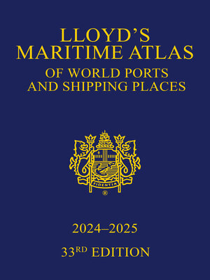 cover image of Lloyd's Maritime Atlas of World Ports and Shipping Places 2024-2025